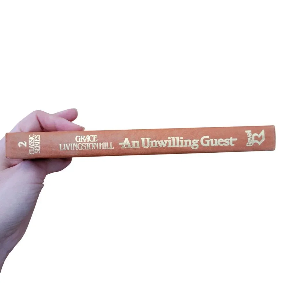 Grace Livingston Hill An Unwilling Guest Hardcover Book 1990 Revell Classic Seri